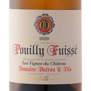 DOMAINE DUTRON POUILLY-FUISSÉ LES VIGNES DU CHÂTEAU BLANC